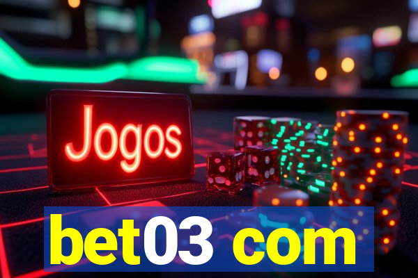 bet03 com